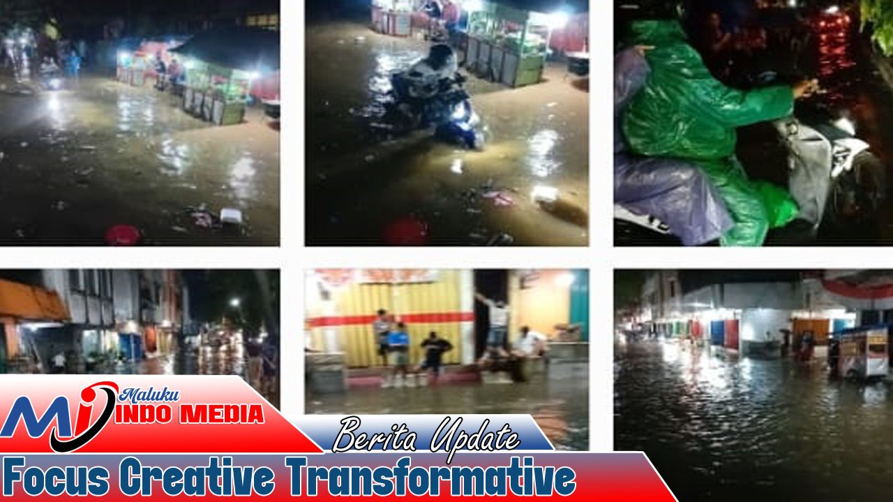 Pimpin Kota Ambon Hampir Setahun Walikota Tidak Punya Konsep, Banjir Dimana-Mana saat Hujan  