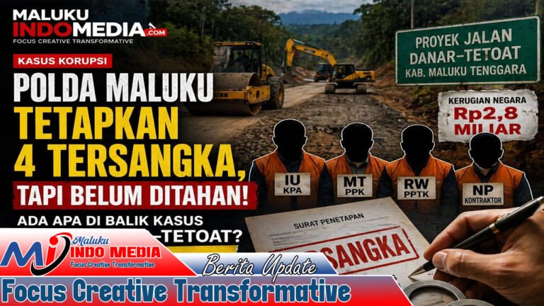 Polda Maluku Tetapkan 4 Tersangka, Tapi Belum Ditahan: Ada Apa di Balik Kasus Jalan Danar–Tetoat?