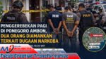 Penggrebekan Pagi di Ponegoro Ambon, RT dan Rekannya Diamankan Terkait Dugaan Narkoba