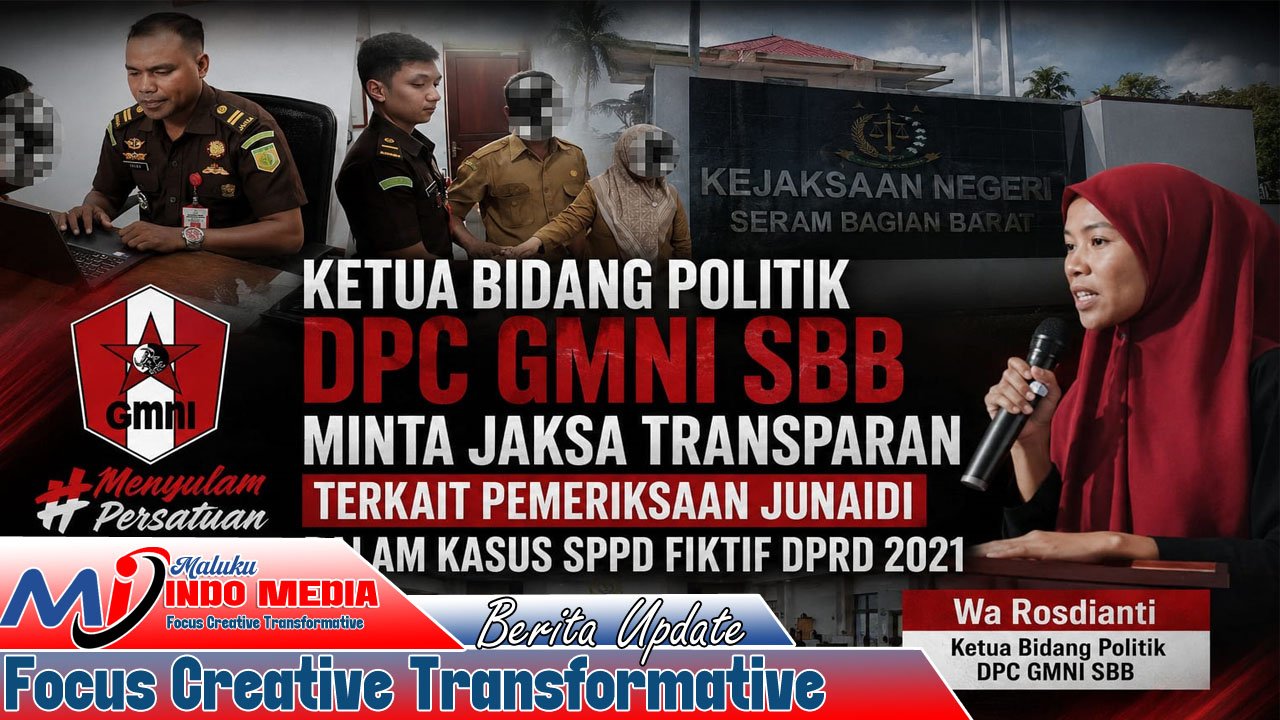 Ketua Bidang Politik DPC GMNI SBB Desak Kejaksaan Transparan Usut Kasus SPPD Fiktif DPRD 2021