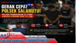 Gerak Cepat Polsek Salahutu! Pelaku Pembacokan di Liang Dibekuk Kurang dari 24 Jam