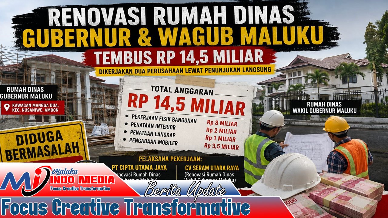Rp14,5 Miliar Renovasi Rumah Jabatan Gubernur-Wagub Maluku Disorot, Senin Saksi Dipanggil