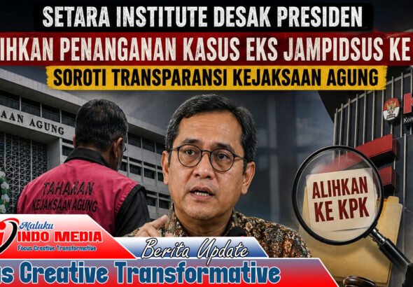 SETARA Institute Desak Presiden Alihkan Penanganan Kasus Eks Jampidsus ke KPK, Soroti Transparansi Kejaksaan Agung