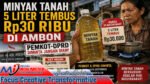 Minyak Tanah 5 Liter Tembus Rp30 Ribu di Ambon, Pemkot dan DPRD Diminta Jangan Diam!