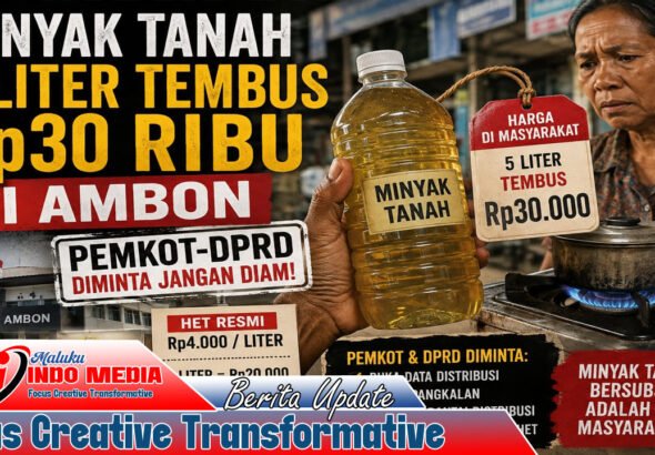 Minyak Tanah 5 Liter Tembus Rp30 Ribu di Ambon, Pemkot dan DPRD Diminta Jangan Diam!