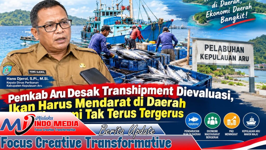 Pemkab Aru Desak Transhipment Dievaluasi, Ikan Harus Mendarat di Daerah agar Ekonomi Tak Terus Tergerus