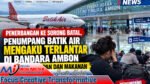 Penumpang Batik Air Tujuan Sorong Terlantar di Bandara Ambon, Mengaku Tak Diberi Penginapan dan Makanan