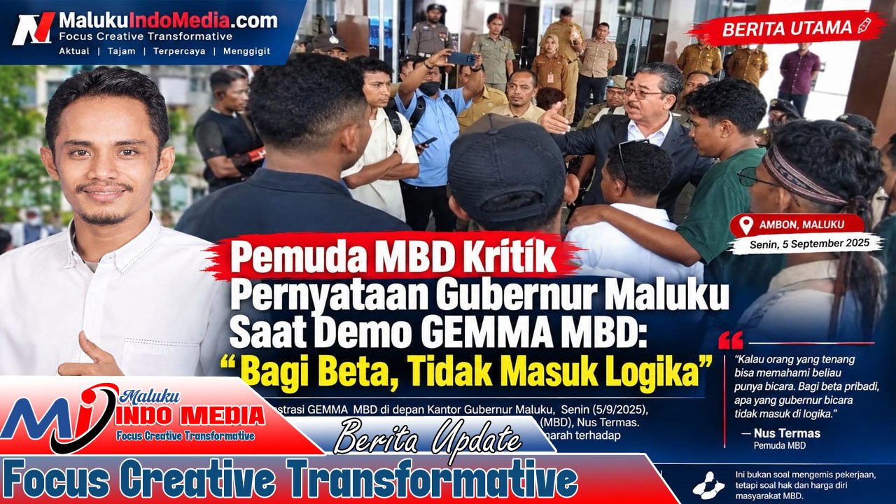 Pemuda MBD Kritik Pernyataan Gubernur Maluku Saat Demo GEMMA MBD: “Bagi Beta, Tidak Masuk Logika”